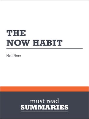 cover image of The Now Habit - Neil Fiore